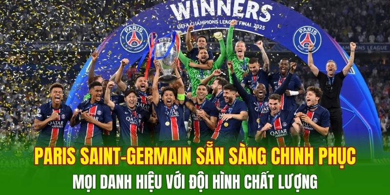 paris-saint-germain-san-sang-chinh-phuc-moi-danh-hieu-voi-doi-hinh-chat-luong