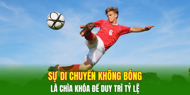 su-di-chuyen-khong-bong-la-chia-khoa-de-duy-tri-ty-le