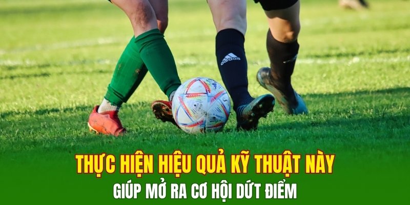 thuc-hien-hieu-qua-ky-thuat-nay-giup-mo-ra-co-hoi-dut-diem